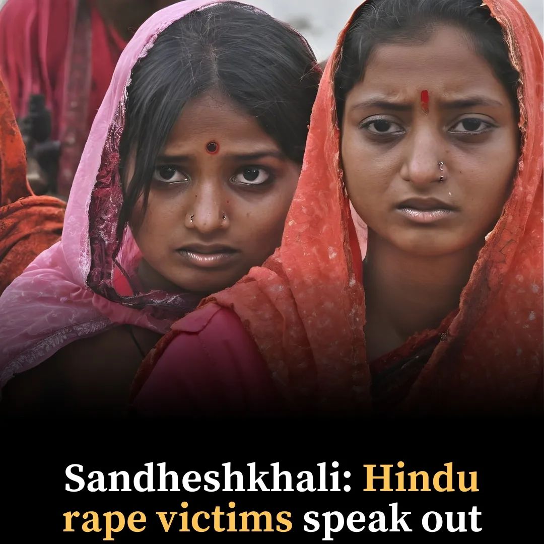 Sandheshkhali: Hindu Rape Victims Speak Out