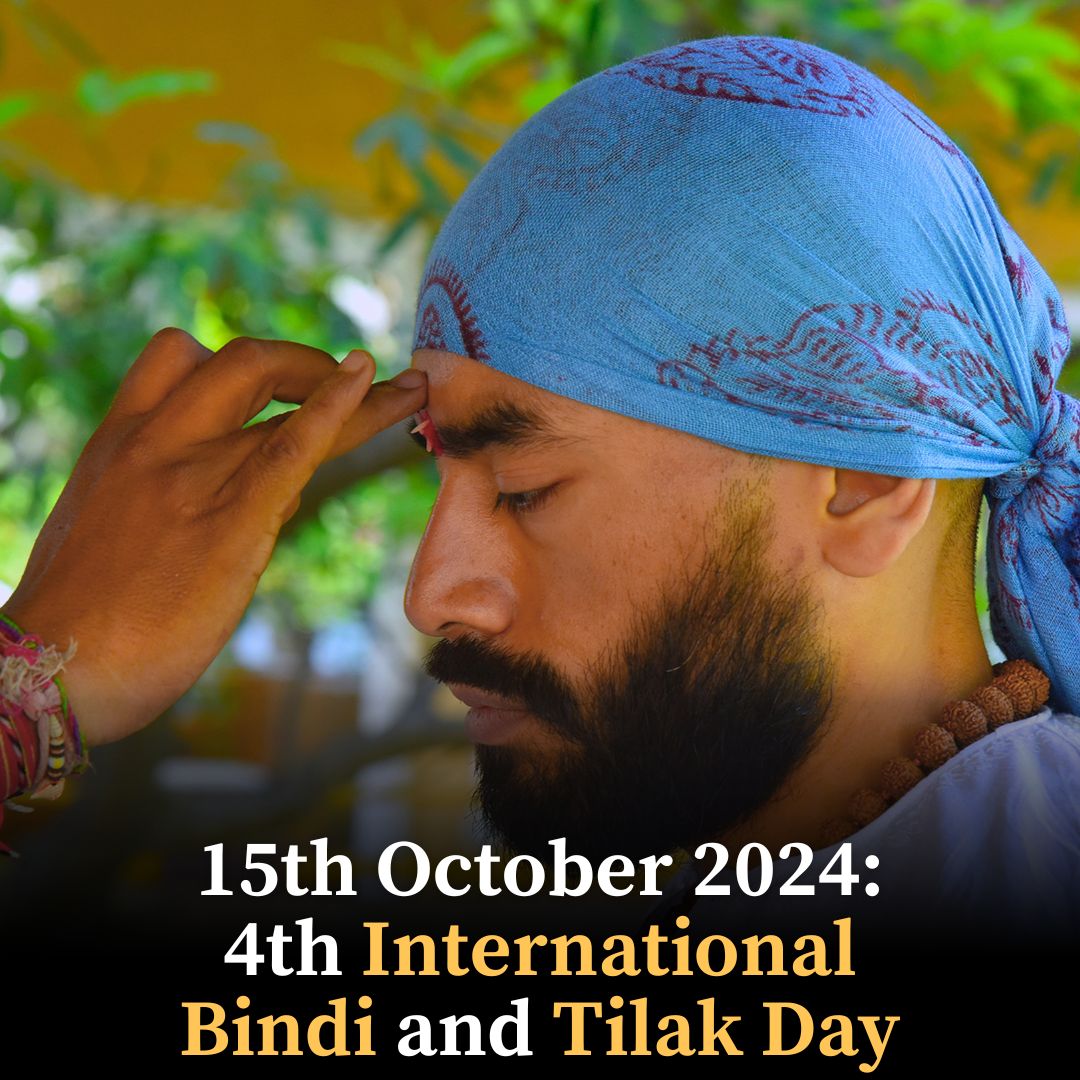 15th October 2024: 4th International Bindi and Tilak Day